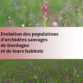 Evolution des populations d’orchidées sauvages en Dordogne et de leurs habitats