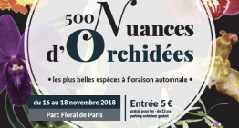Exposition au Parc Floral de Vincennes (Paris) – 2018