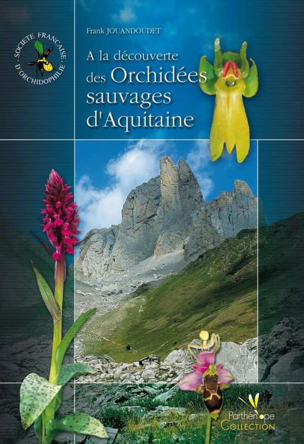 A la découverte des Orchidées sauvages d'Aquitaine