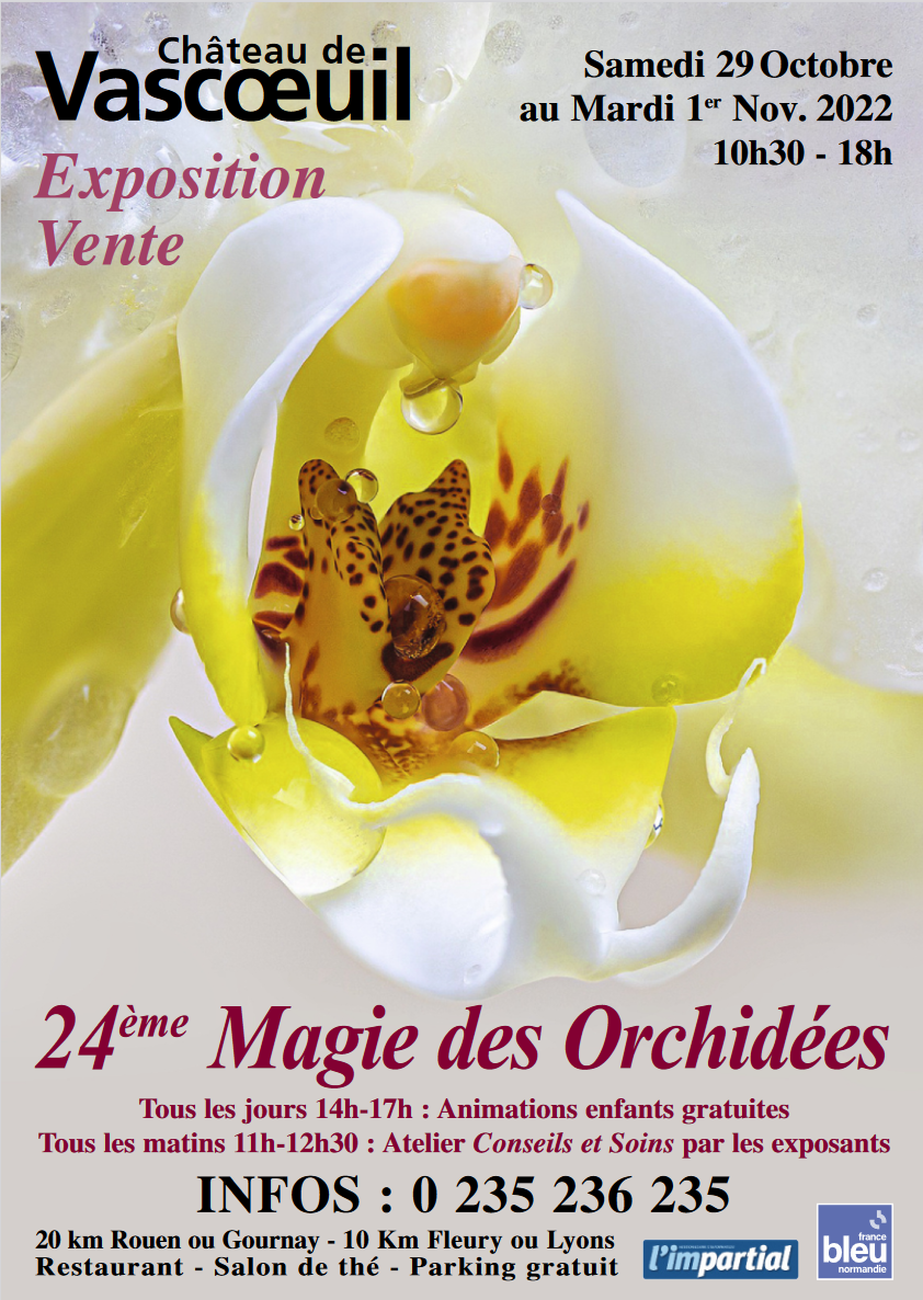 Exposition orchidées chateau-de-vascueil oct-nov-2022